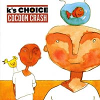 K's Choice — Paradise in Me